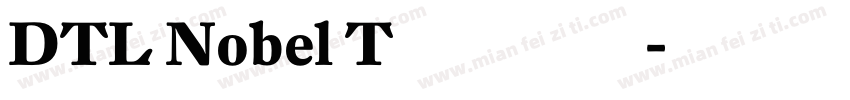 DTL Nobel T 字体版权字体转换